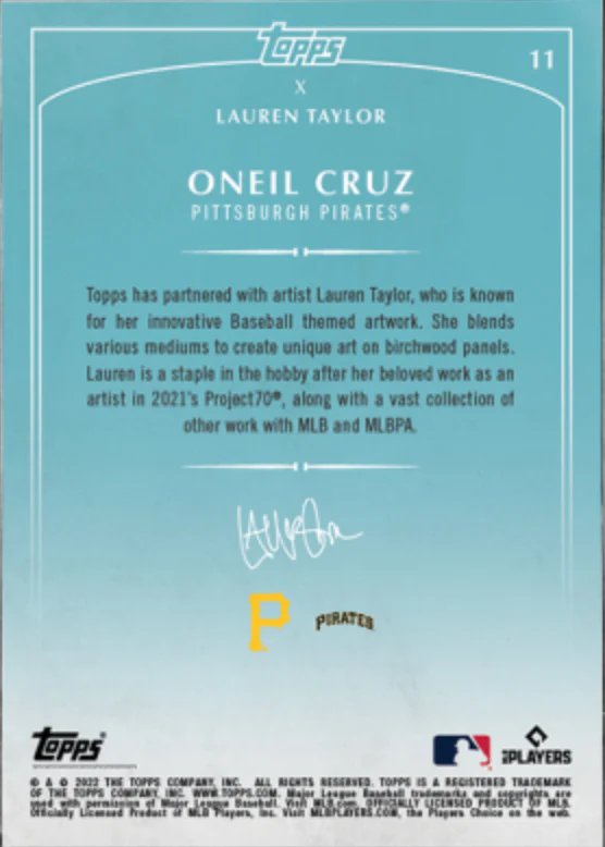 Lauren Taylor x Topps - Artist Autographed Oneil Cruz RC Base Card - Image 2