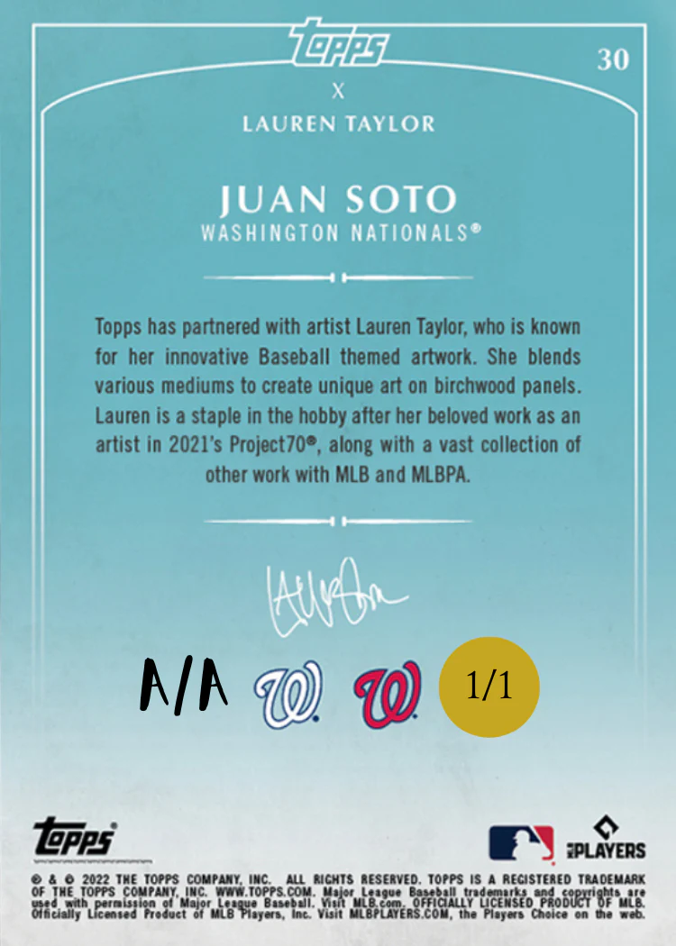 Lauren Taylor x Topps  - GOLD METALLIC Artist Autographed /1 - Juan Soto Base Card - Image 2