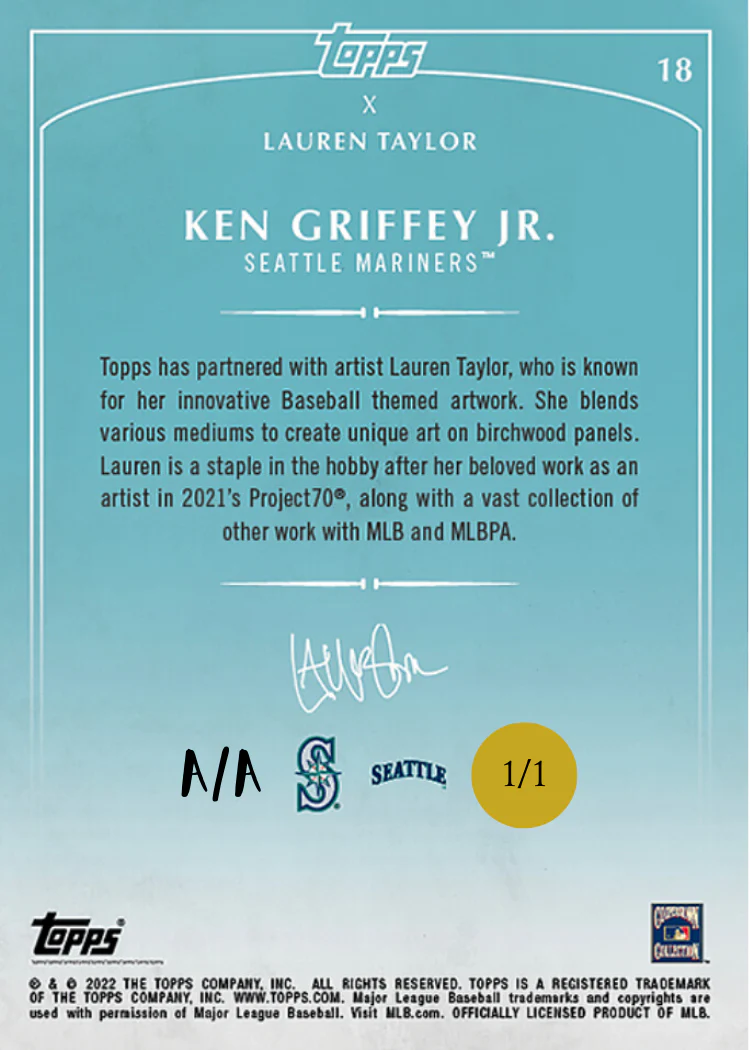 Lauren Taylor x Topps  - METALLIC GOLD Artist Autographed /1 - Ken Griffey Jr. Base Card - Image 2